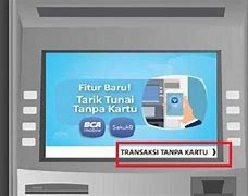 Tarik Uang Tanpa Kartu Atm Bca